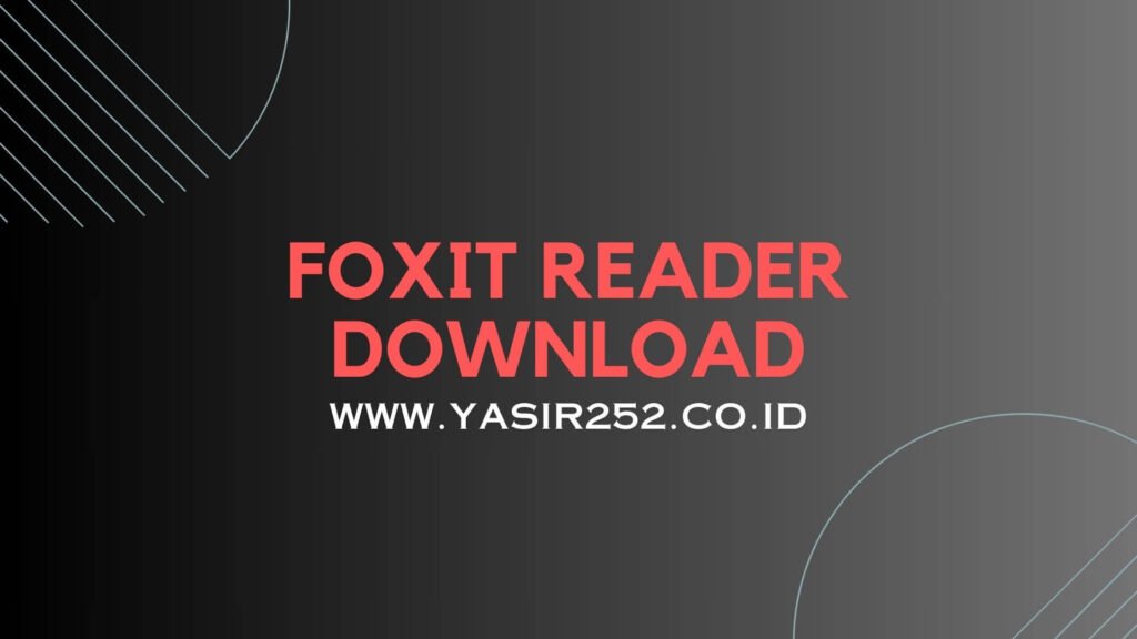 Download Foxit Reader Full