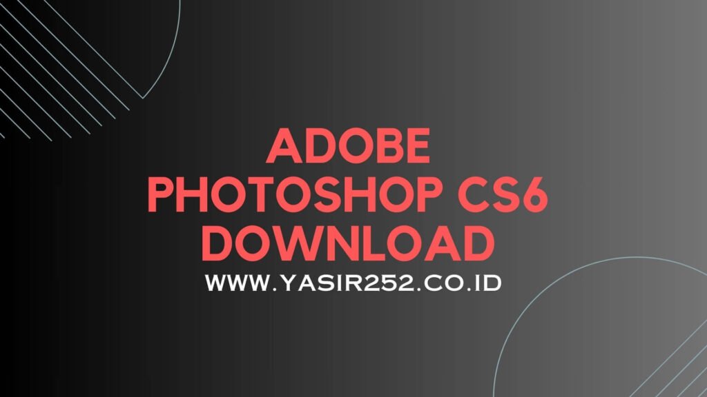 Download Adobe Photoshop CS6